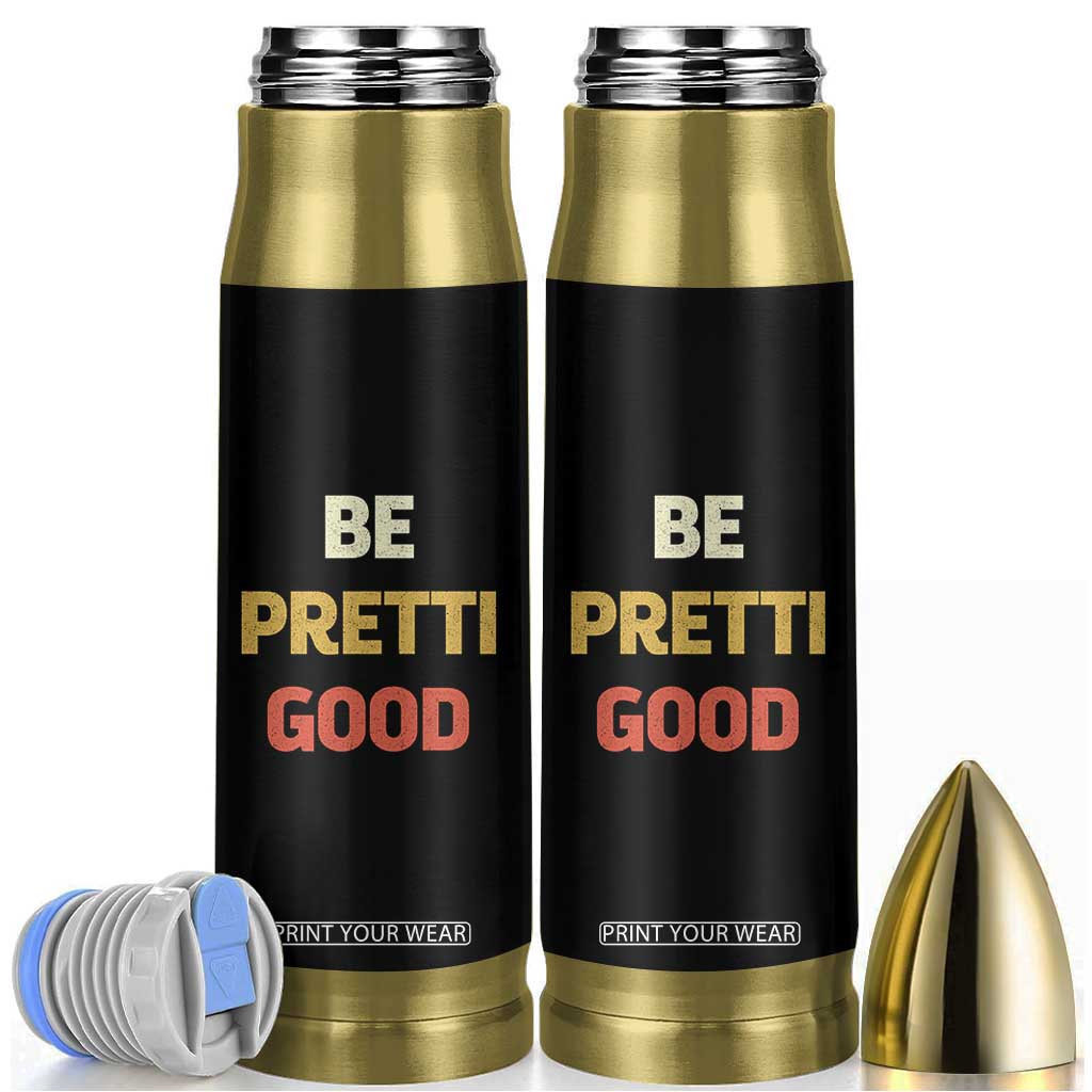 Be Pretti Good Bullet Tumbler Minneapolis 2026 Memorial Tribute TS11 Black Print Your Wear