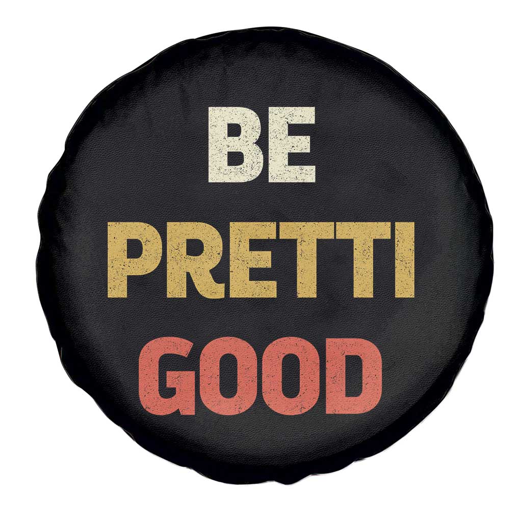 Be Pretti Good Spare Tire Cover Minneapolis 2026 Memorial Tribute TS11 Print Your Wear