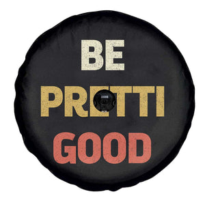 Be Pretti Good Spare Tire Cover Minneapolis 2026 Memorial Tribute TS11 Print Your Wear