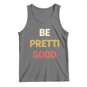 Be Pretti Good Tank Top Minneapolis 2026 Memorial Tribute TS11 Black Heather Print Your Wear