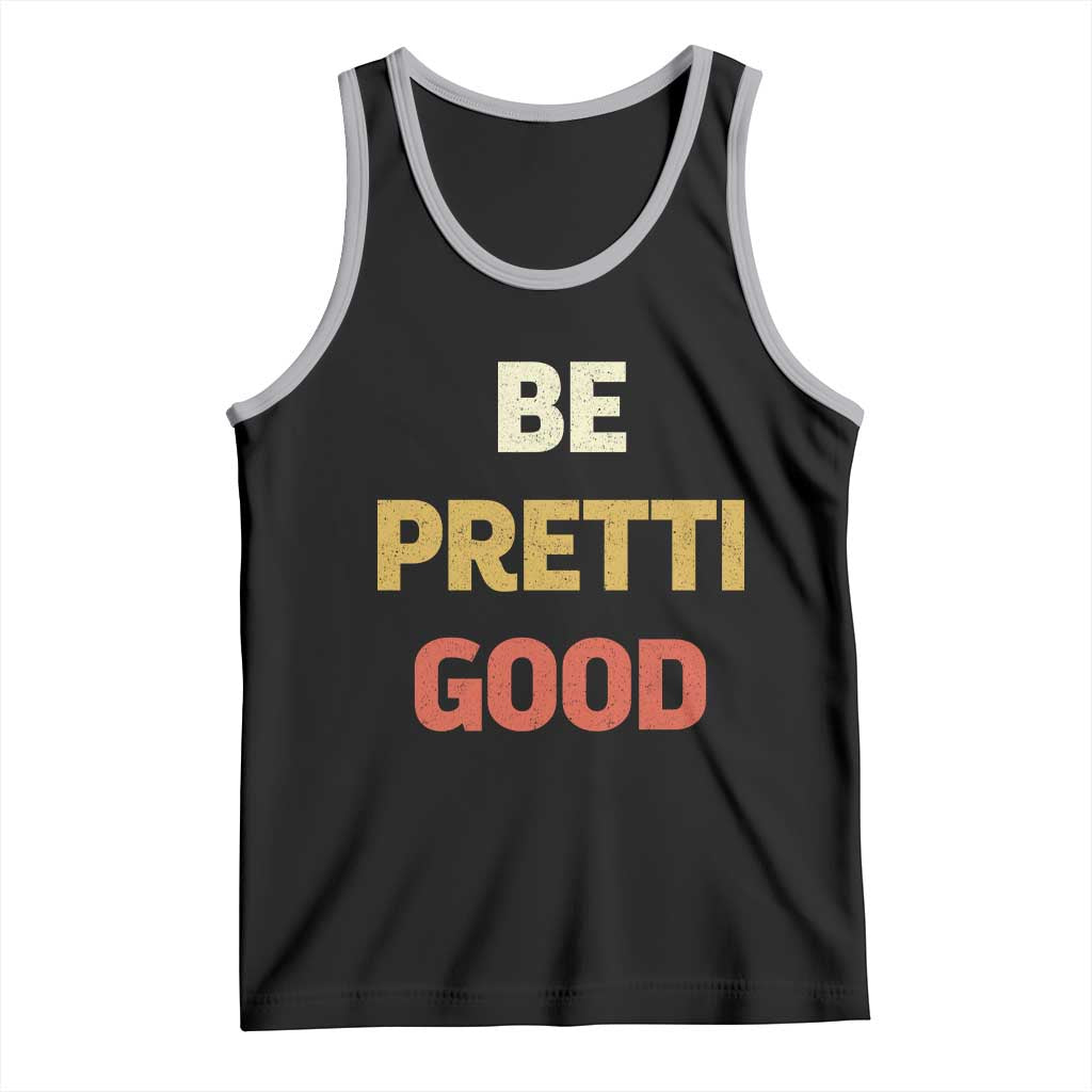Be Pretti Good Tank Top Minneapolis 2026 Memorial Tribute TS11 Black Athletic Heather Print Your Wear