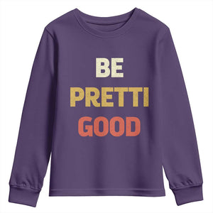 Be Pretti Good Youth Sweatshirt Minneapolis 2026 Memorial Tribute TS11 Purple Print Your Wear