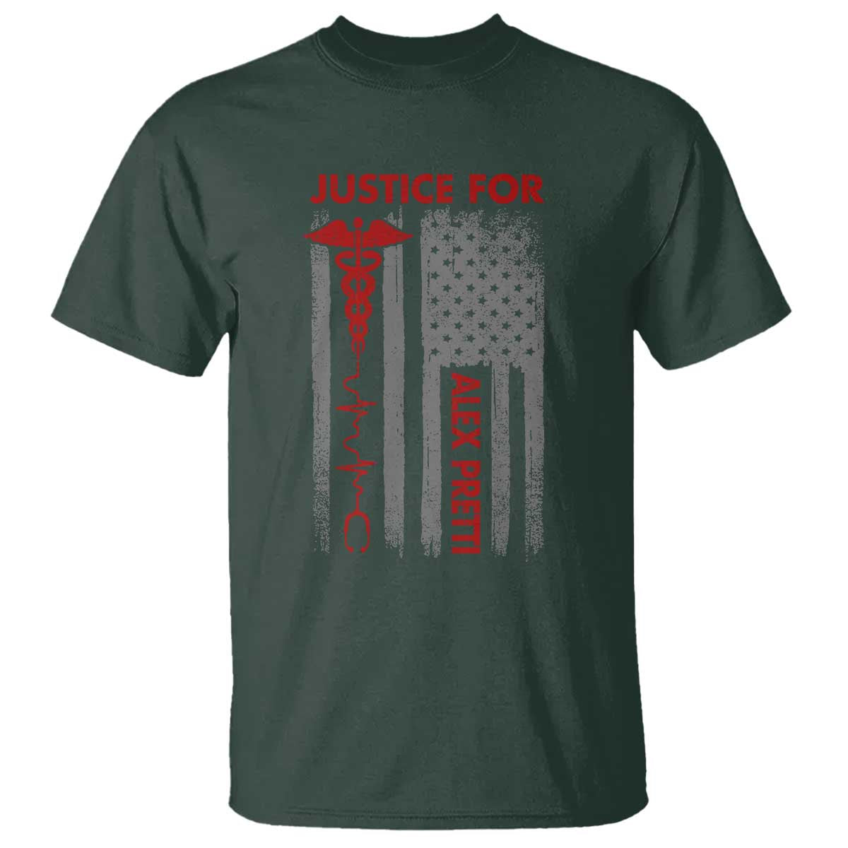 Justice For Alex Pretti T Shirt Minneapolis Tribute 2026 ICU Nurse American Flag TS11 Dark Forest Green Print Your Wear