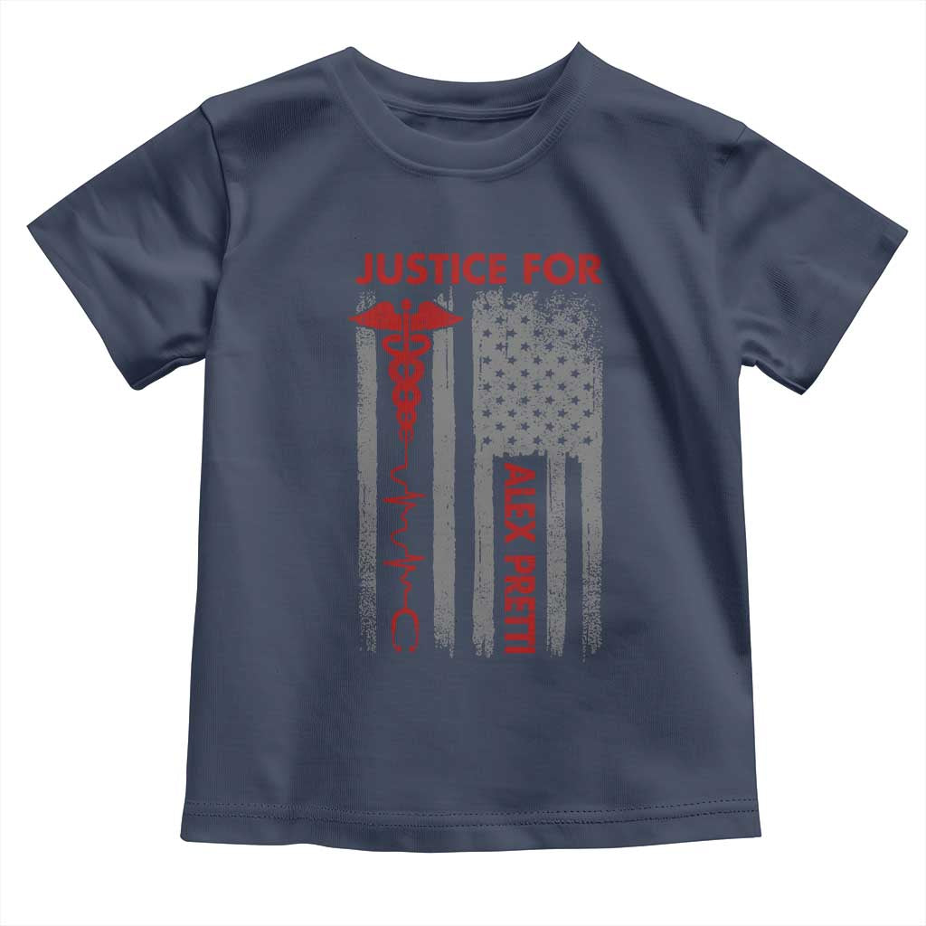 Justice For Alex Pretti Toddler T Shirt Minneapolis Tribute 2026 ICU Nurse American Flag TS11 Navy Print Your Wear