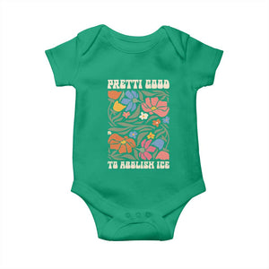Pretti Good To Abolish Ice Baby Onesie Minneapolis Protest Political Statement Retro Floral TS11 Irish Green Print Your Wear