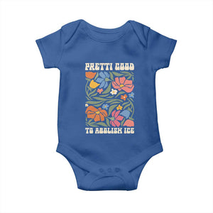 Pretti Good To Abolish Ice Baby Onesie Minneapolis Protest Political Statement Retro Floral TS11 Royal Blue Print Your Wear