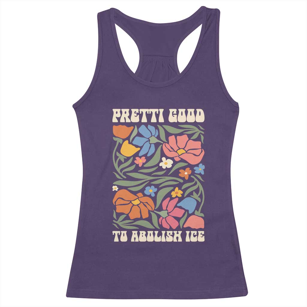 Pretti Good To Abolish Ice Racerback Tank Top Minneapolis Protest Political Statement Retro Floral TS11 Purple Print Your Wear