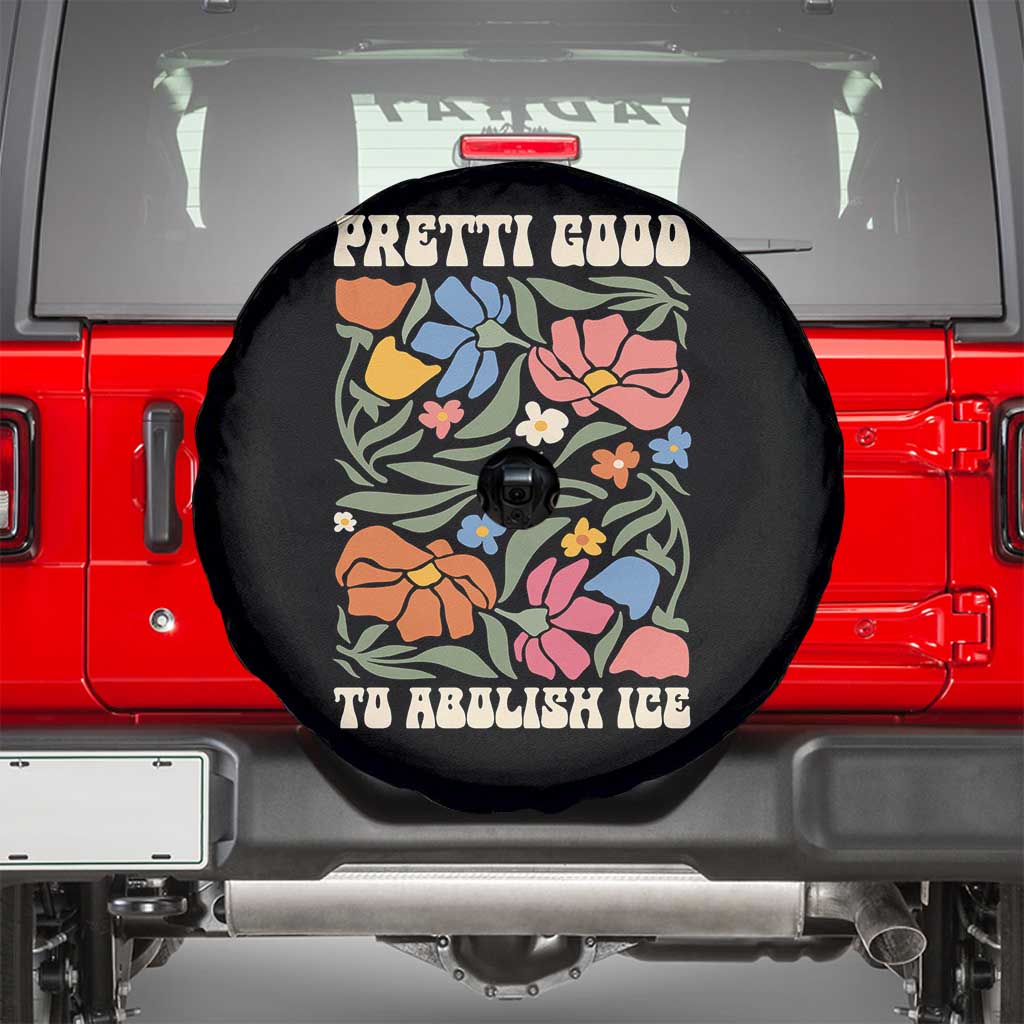 Pretti Good To Abolish Ice Spare Tire Cover Minneapolis Protest Political Statement Retro Floral TS11 Black Print Your Wear
