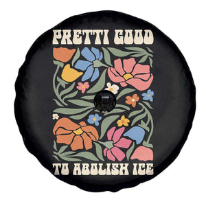 Pretti Good To Abolish Ice Spare Tire Cover Minneapolis Protest Political Statement Retro Floral TS11 Print Your Wear