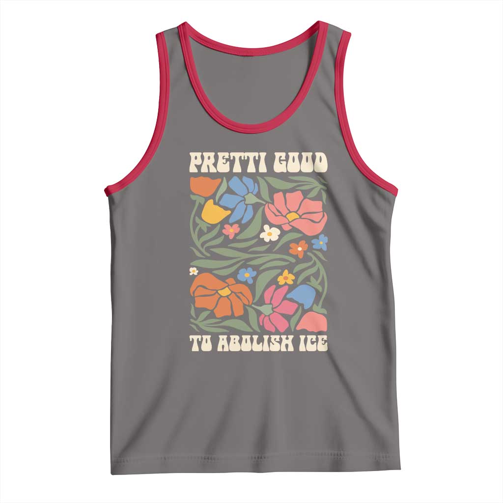 Pretti Good To Abolish Ice Tank Top Minneapolis Protest Political Statement Retro Floral TS11 Deep Heather Red Print Your Wear