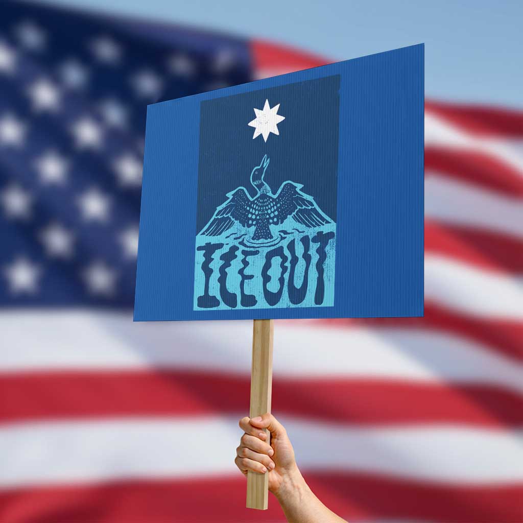 Ice Out Minnesota Loon Protest Sign MN State Protest TS11 Horizontal 18