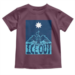 Ice Out Minnesota Loon Toddler T Shirt MN State Protest TS11 Maroon Print Your Wear