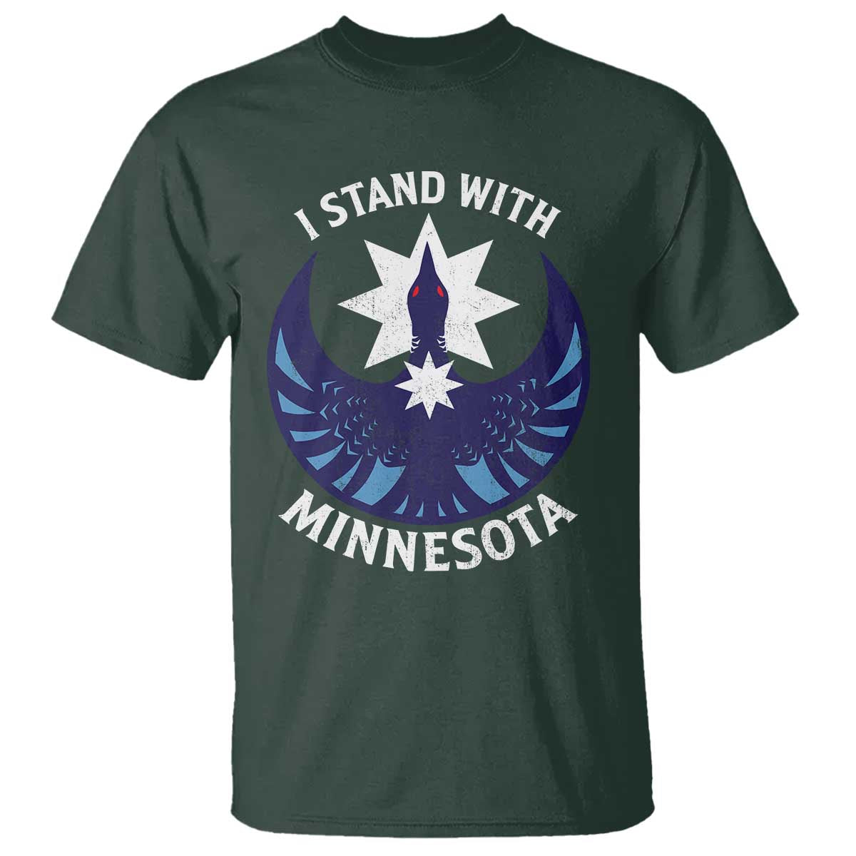 I Stand With Minnesota T Shirt - Rebel Common Loon Minnesota Protest Solidarity Tee TS11 Dark Forest Green Print Your Wear