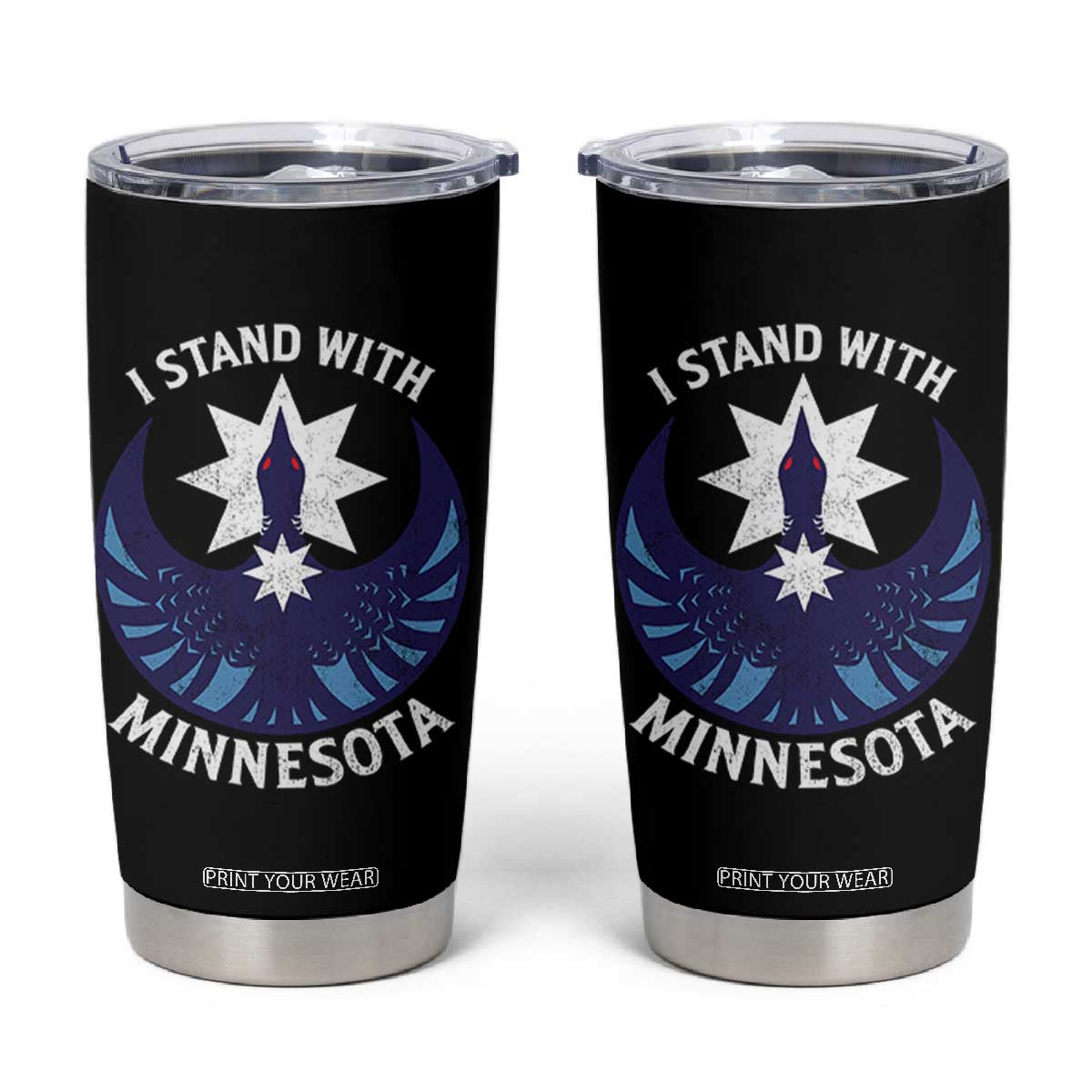I Stand With Minnesota Tumbler Cup Rebel Common Loon Minnesota Protest TS11 Black Print Your Wear