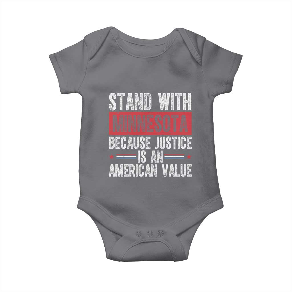 Stand With Minnesota Because Justice Is An American Value Baby Onesie Political Statement TS11 Charcoal Print Your Wear