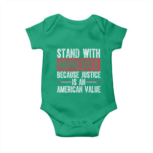 Stand With Minnesota Because Justice Is An American Value Baby Onesie Political Statement TS11 Irish Green Print Your Wear