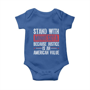 Stand With Minnesota Because Justice Is An American Value Baby Onesie Political Statement TS11 Royal Blue Print Your Wear