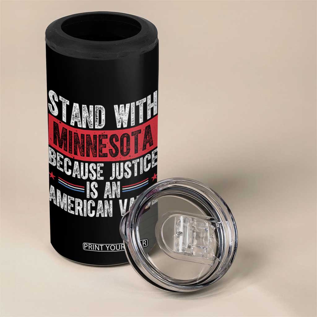 Stand With Minnesota Because Justice Is An American Value 4 in 1 Can Cooler Tumbler Political Statement TS11 Print Your Wear