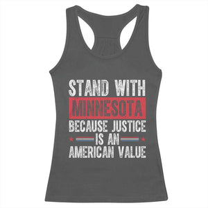 Stand With Minnesota Because Justice Is An American Value Racerback Tank Top Political Statement TS11 Dark Heather Print Your Wear