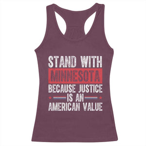 Stand With Minnesota Because Justice Is An American Value Racerback Tank Top Political Statement TS11 Maroon Print Your Wear