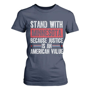 Stand With Minnesota Because Justice Is An American Value T Shirt For Women Political Statement TS11 Navy Print Your Wear