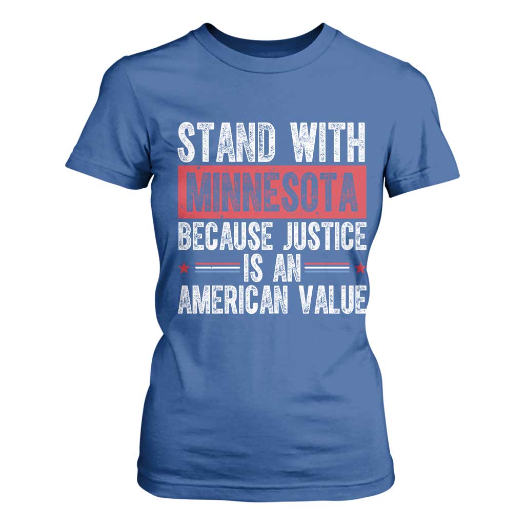 Stand With Minnesota Because Justice Is An American Value T Shirt For Women Political Statement TS11 Royal Blue Print Your Wear