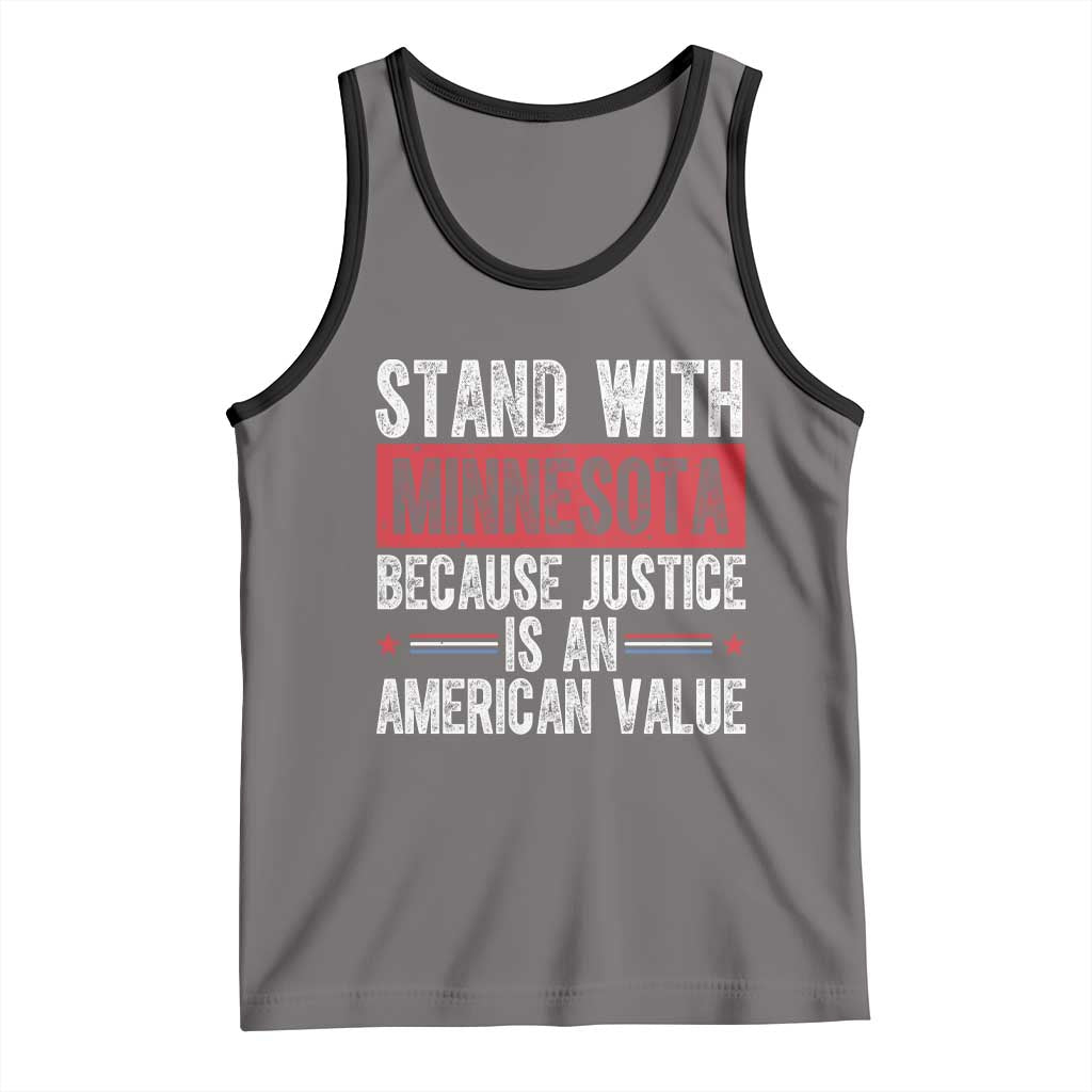 Stand With Minnesota Because Justice Is An American Value Tank Top Political Statement TS11 Deep Heather Black Print Your Wear