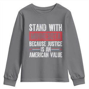 Stand With Minnesota Because Justice Is An American Value Youth Sweatshirt Political Statement TS11 Charcoal Print Your Wear