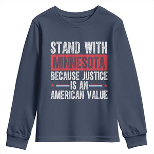Stand With Minnesota Because Justice Is An American Value Youth Sweatshirt Political Statement TS11 Navy Print Your Wear