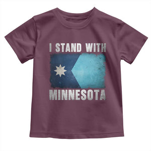 I Stand With Minnesota Toddler T Shirt MN State Support Political Protest TS11 Maroon Print Your Wear