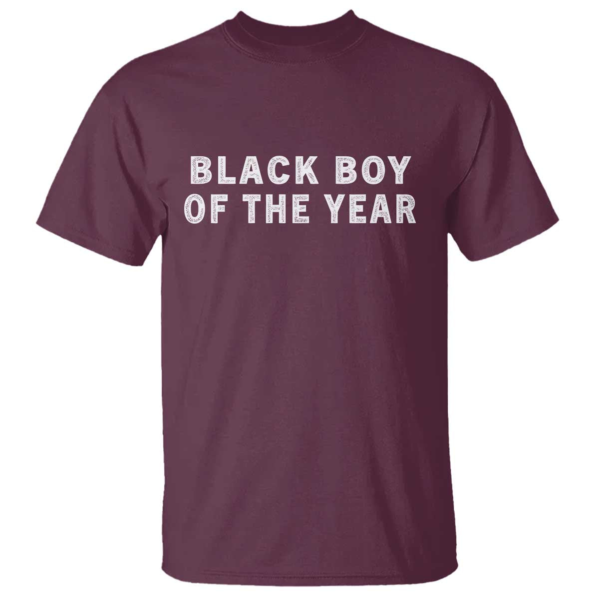 Black Boy Of The Year T Shirt Funny Gag Joke TS11 Maroon Print Your Wear