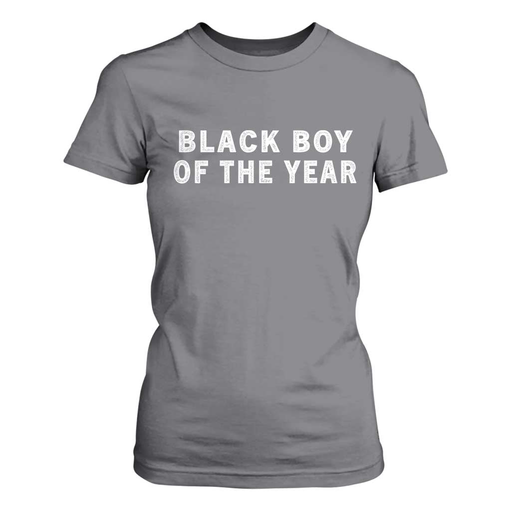 Black Boy Of The Year T Shirt For Women Funny Gag Joke TS11 Charcoal Print Your Wear