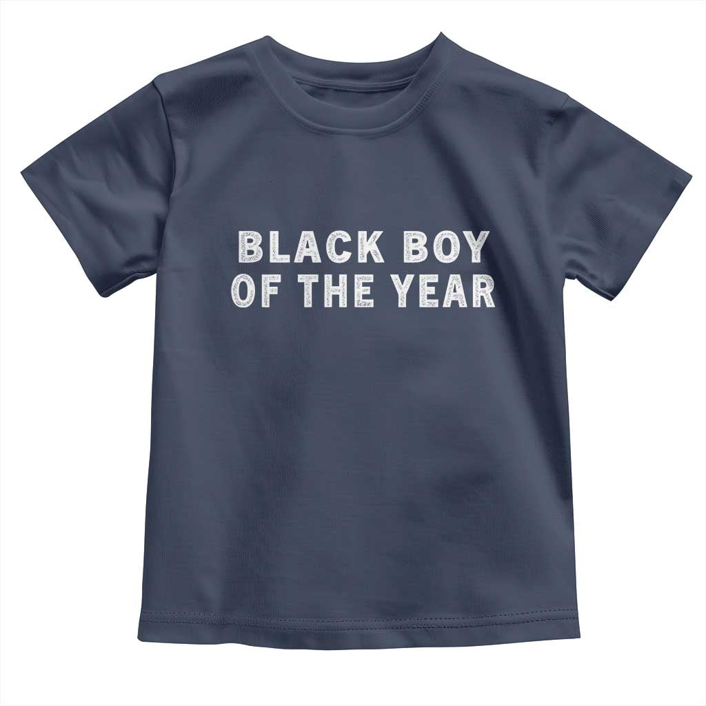 Black Boy Of The Year Toddler T Shirt Funny Gag Joke TS11 Navy Print Your Wear