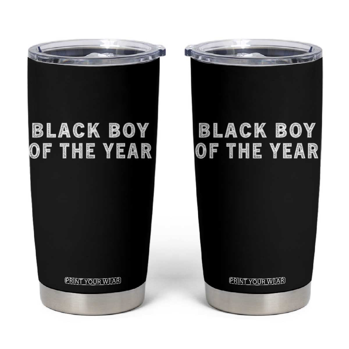 Black Boy Of The Year Tumbler Cup Funny Gag Joke TS11 Black Print Your Wear
