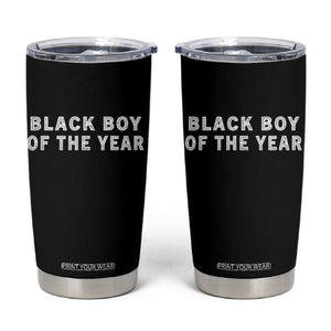 Black Boy Of The Year Tumbler Cup Funny Gag Joke TS11 Black Print Your Wear