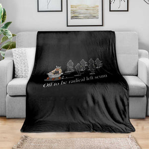 Off To Be Radical Left Scum Throw Blanket Funny Minneapolis Escape Viking Abolish Ice TS11 Print Your Wear