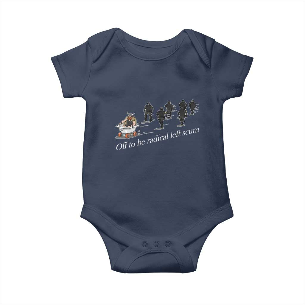 Off To Be Radical Left Scum Baby Onesie Funny Minneapolis Escape Viking Abolish Ice TS11 Navy Print Your Wear