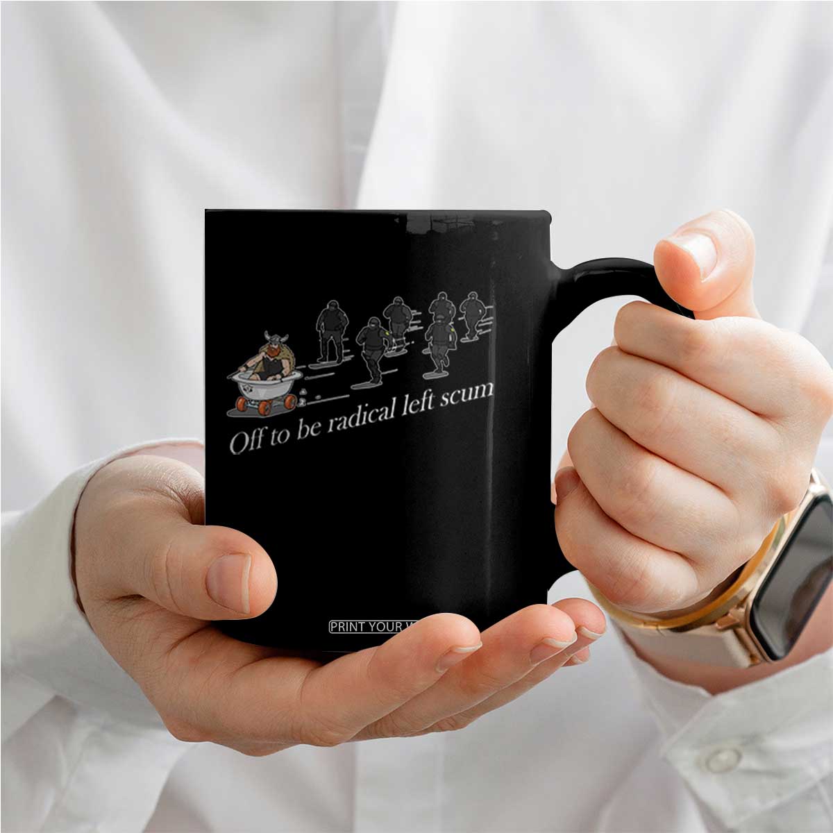 Off To Be Radical Left Scum Coffee Mug Funny Minneapolis Escape Viking Abolish Ice TS11 Print Your Wear