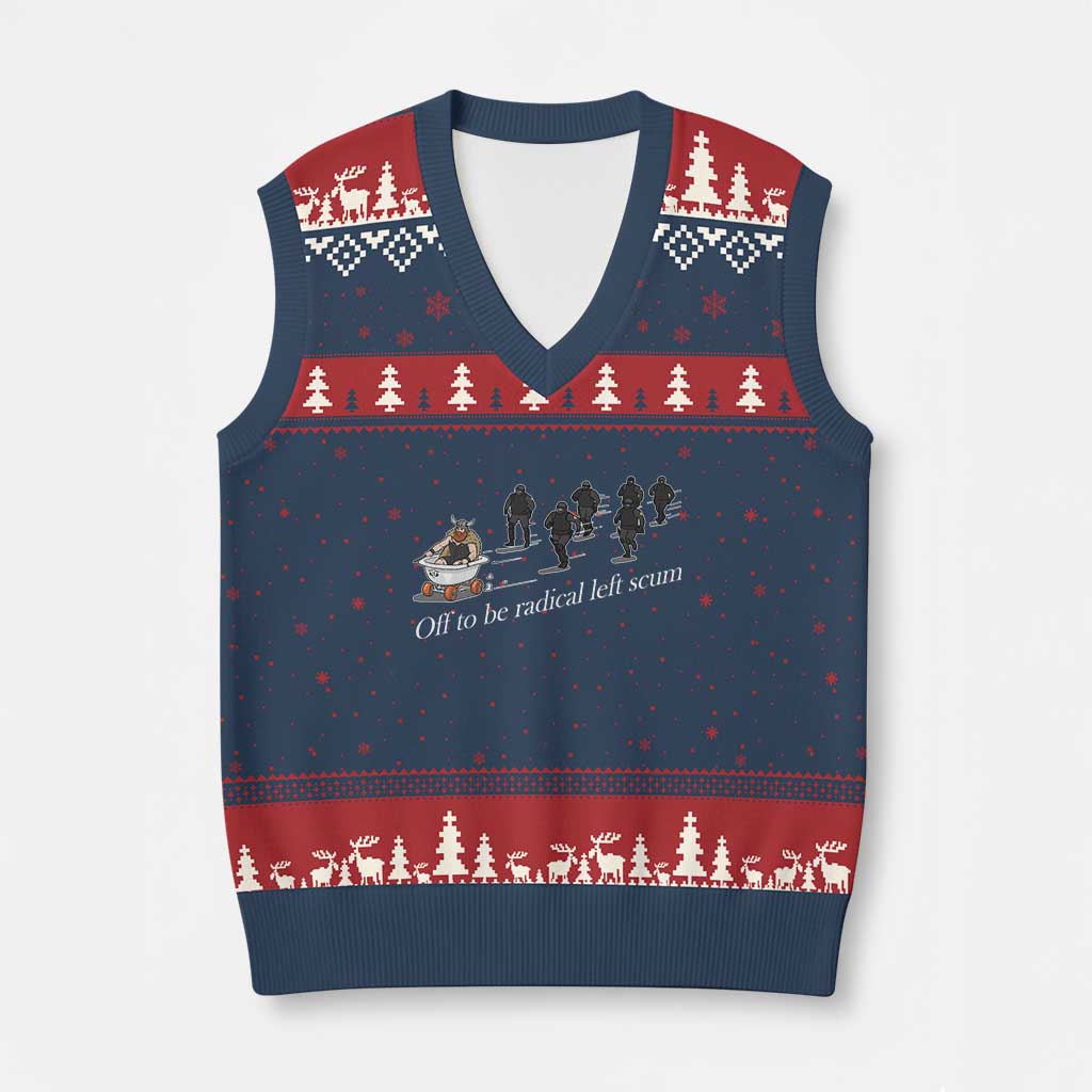 Off To Be Radical Left Scum V-Neck Knit Sweater Vest Funny Minneapolis Escape Viking Abolish Ice TS11 Navy Red Print Your Wear