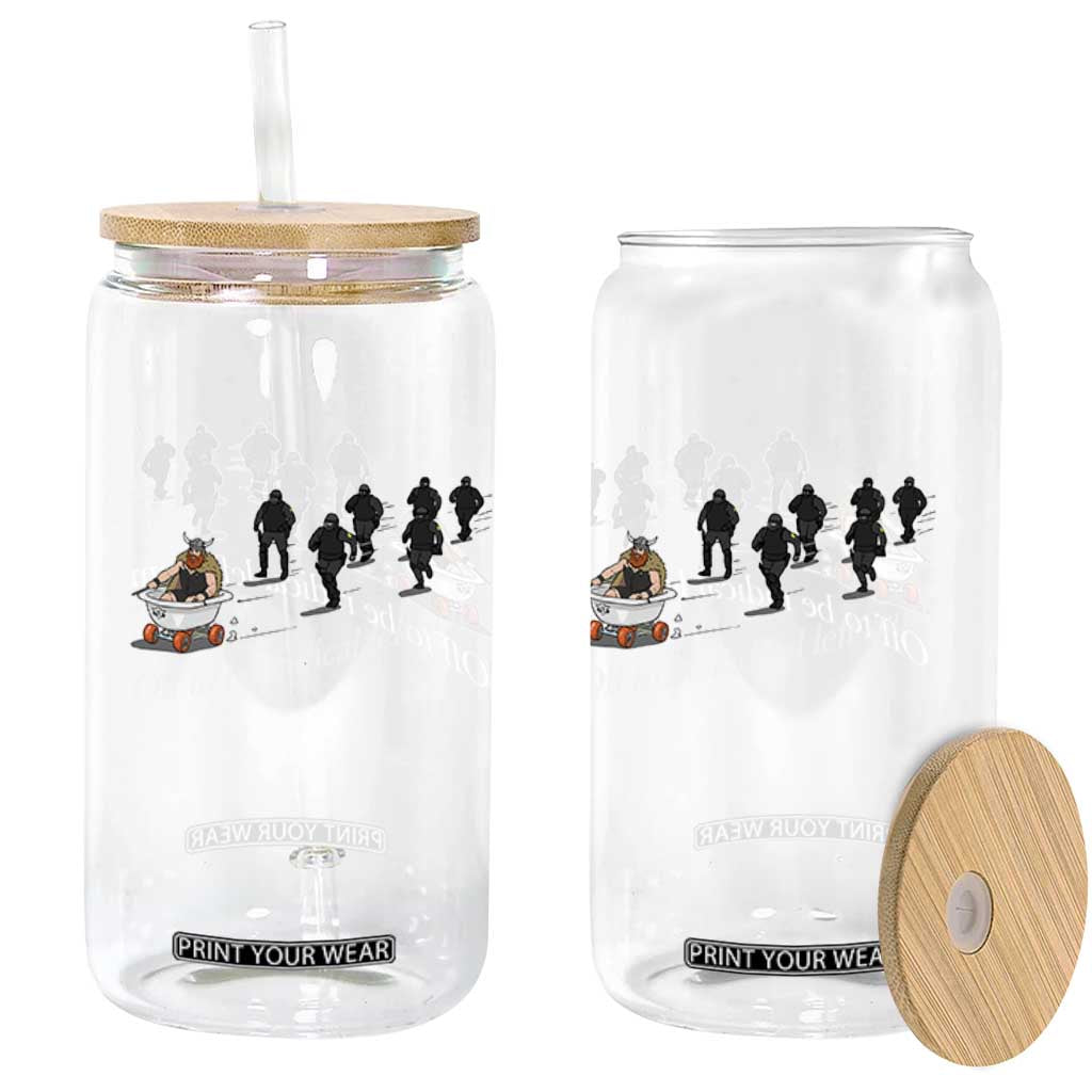 Off To Be Radical Left Scum Glass Can Funny Minneapolis Escape Viking Abolish Ice TS11 Print Your Wear