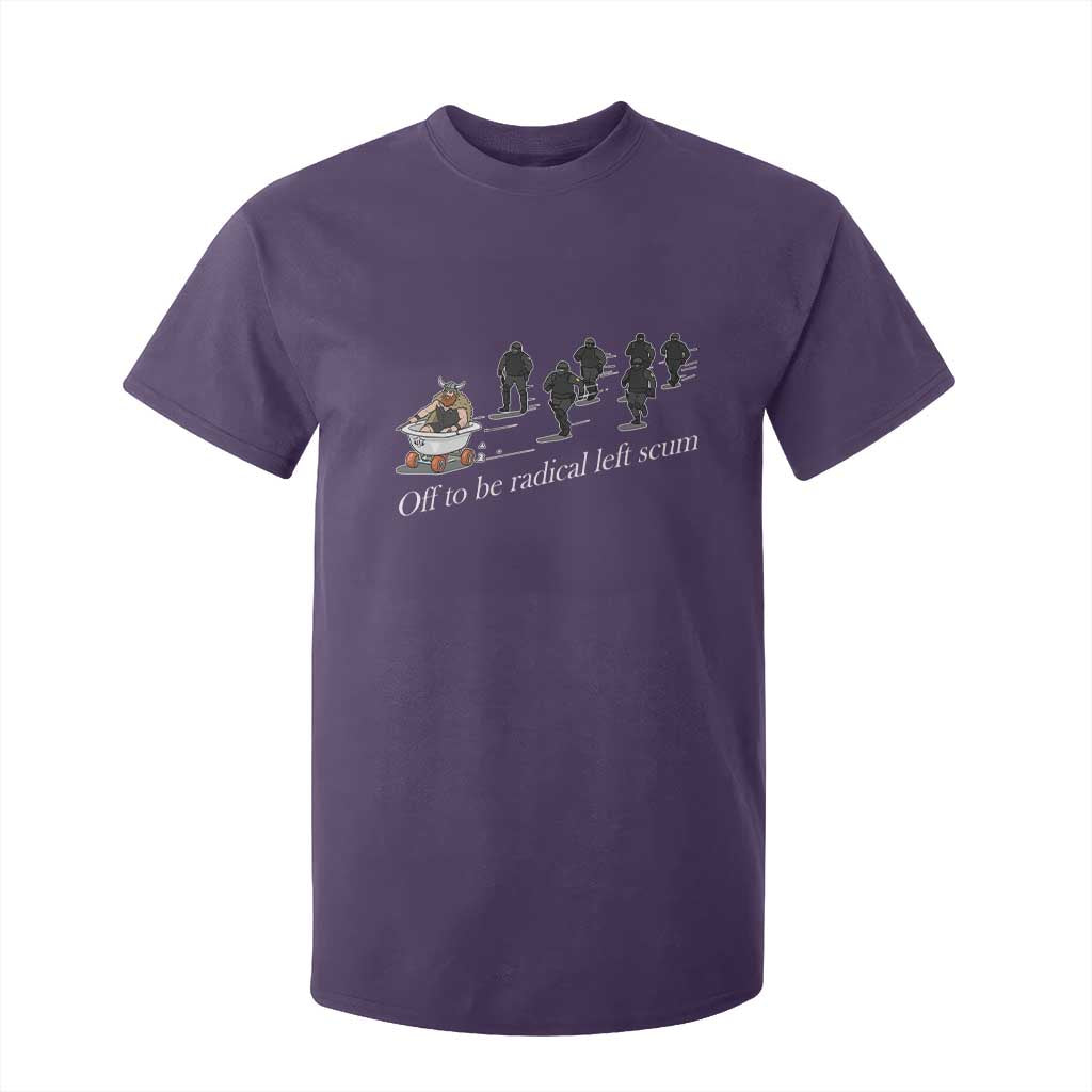 Off To Be Radical Left Scum T Shirt For Kid Funny Minneapolis Escape Viking Abolish Ice TS11 Purple Print Your Wear