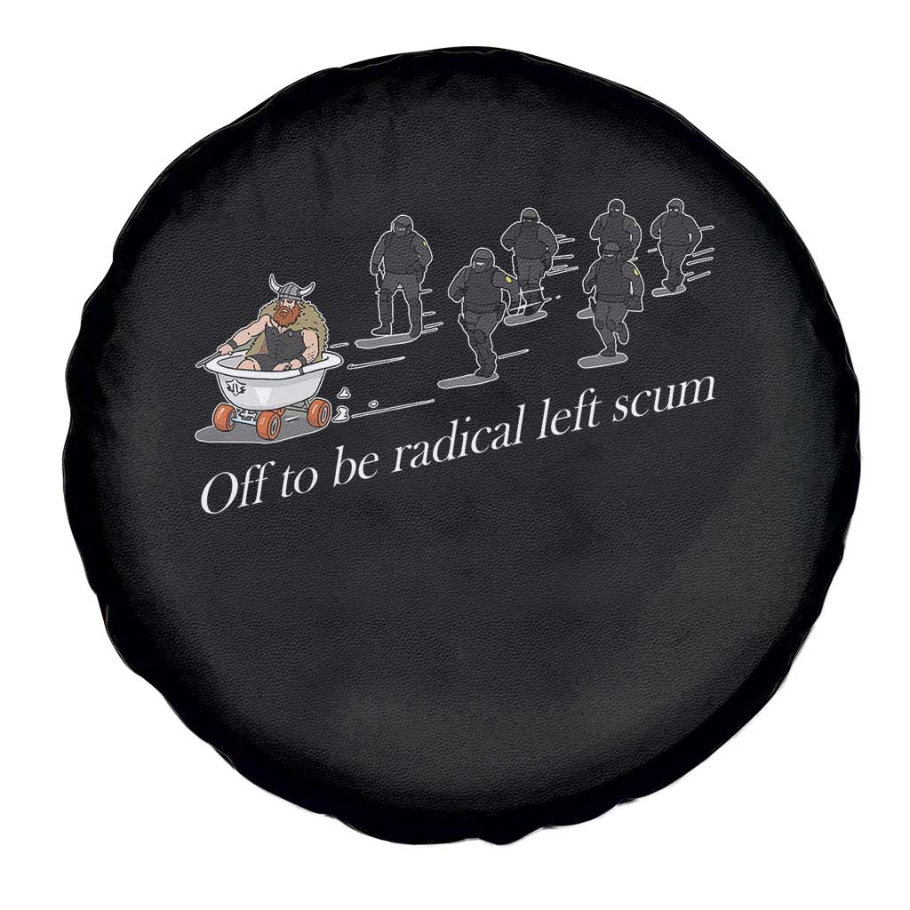 Off To Be Radical Left Scum Spare Tire Cover Funny Minneapolis Escape Viking Abolish Ice TS11 Print Your Wear