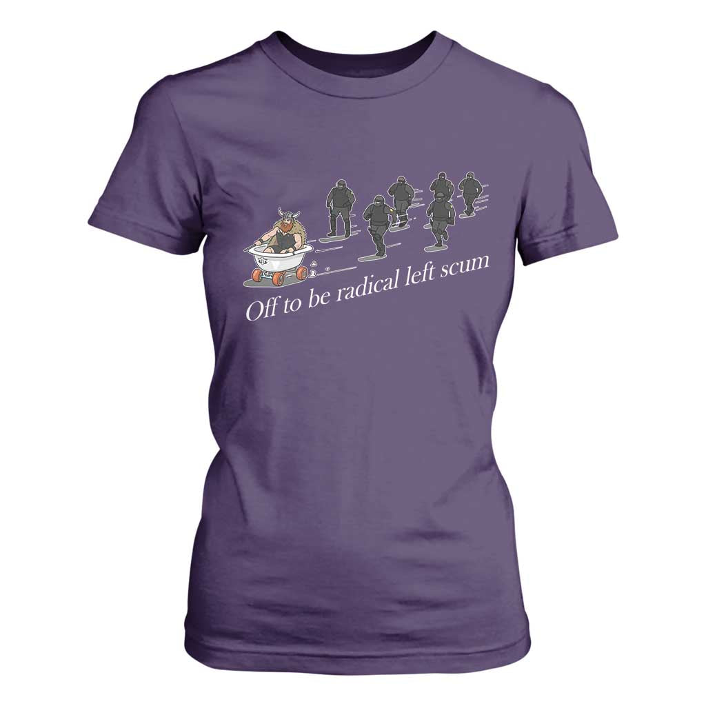 Off To Be Radical Left Scum T Shirt For Women Funny Minneapolis Escape Viking Abolish Ice TS11 Purple Print Your Wear