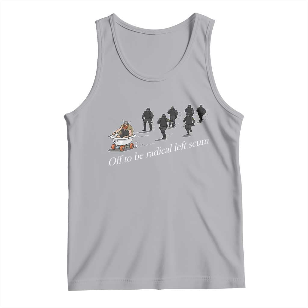 Off To Be Radical Left Scum Tank Top Funny Minneapolis Escape Viking Abolish Ice TS11 Athletic Heather Print Your Wear