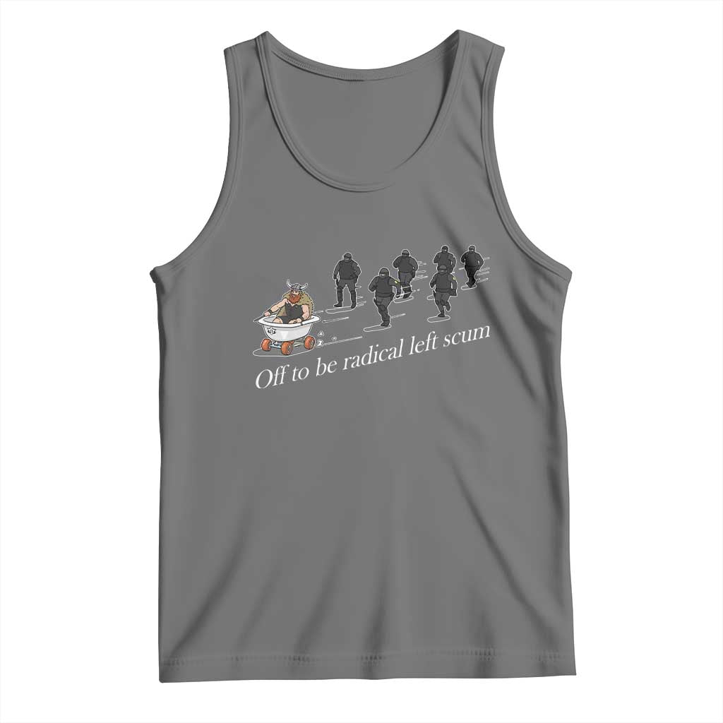 Off To Be Radical Left Scum Tank Top Funny Minneapolis Escape Viking Abolish Ice TS11 Black Heather Print Your Wear