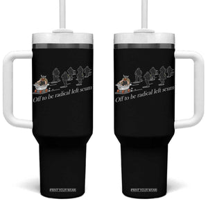 Off To Be Radical Left Scum Tumbler With Handle Funny Minneapolis Escape Viking Abolish Ice TS11 One Size: 40 oz Black Print Your Wear