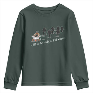 Off To Be Radical Left Scum Youth Sweatshirt Funny Minneapolis Escape Viking Abolish Ice TS11 Dark Forest Green Print Your Wear