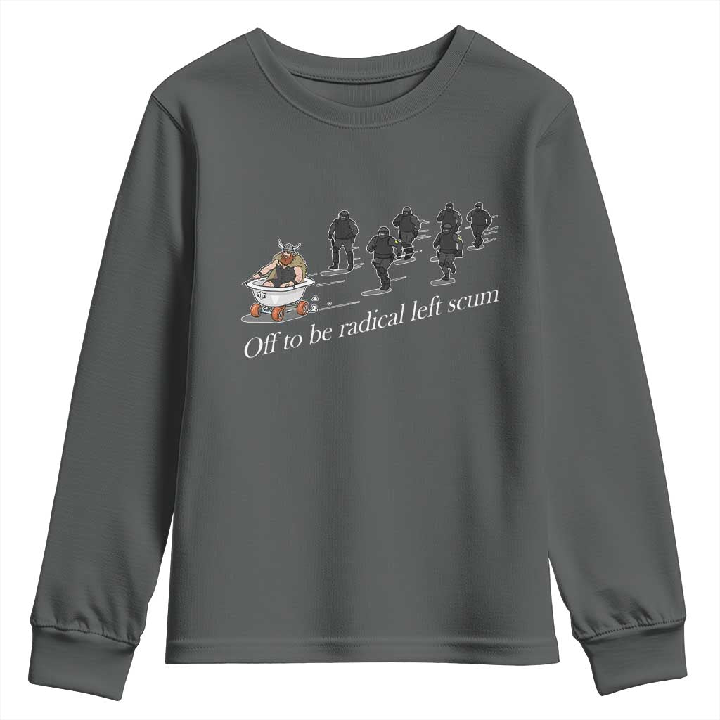 Off To Be Radical Left Scum Youth Sweatshirt Funny Minneapolis Escape Viking Abolish Ice TS11 Dark Heather Print Your Wear