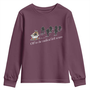 Off To Be Radical Left Scum Youth Sweatshirt Funny Minneapolis Escape Viking Abolish Ice TS11 Maroon Print Your Wear