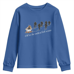 Off To Be Radical Left Scum Youth Sweatshirt Funny Minneapolis Escape Viking Abolish Ice TS11 Royal Blue Print Your Wear